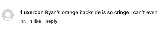 'Ryan¿s orange backside is so cringe I can¿t even'