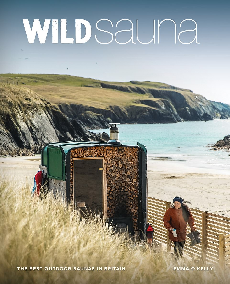 Wild Sauna: The Best Outdoor Saunas in Britain is available to buy now (£18.99, Wild Things Publishing)