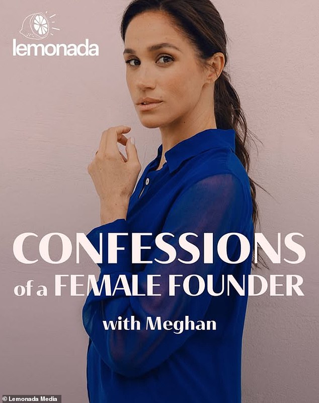 The Duchess of Sussex launched the eight-part 'Confessions Of A Female Founder' podcast