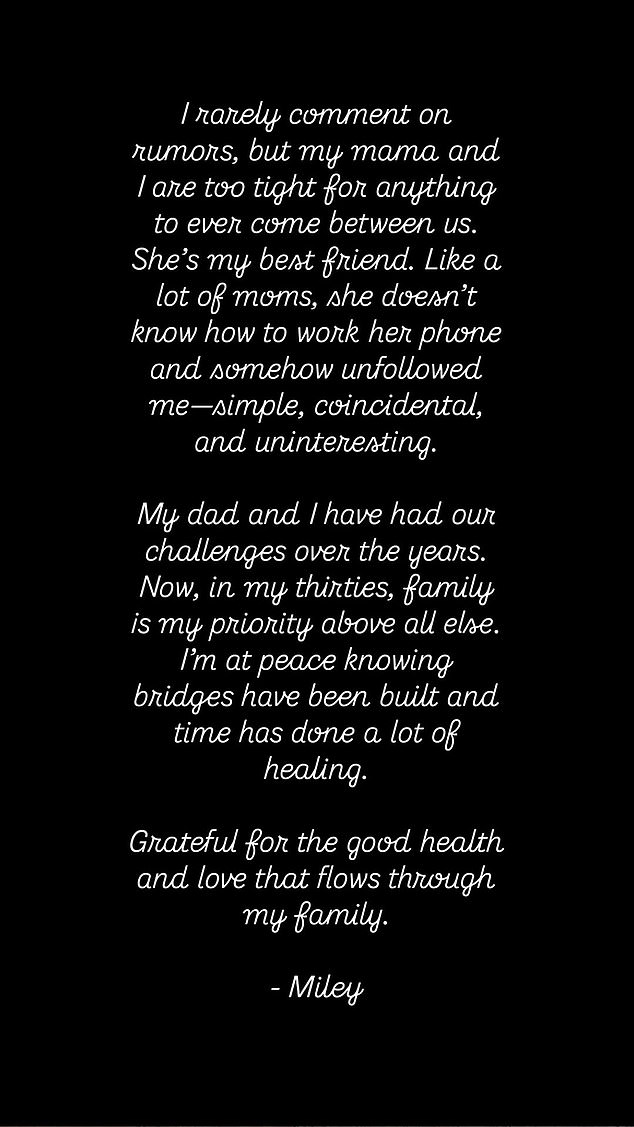 'I rarely comment on rumors, but my mama and I are too tight for anything to ever come between us,' Miley, 32, wrote in a statement on her Instagram Story