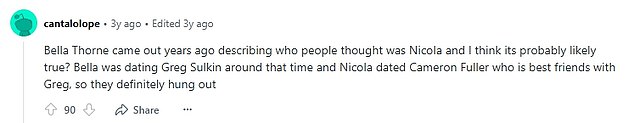 Another on Reddit penned: 'Bella Thorne came out years ago describing who people thought was Nicola and I think its probably likely true?'