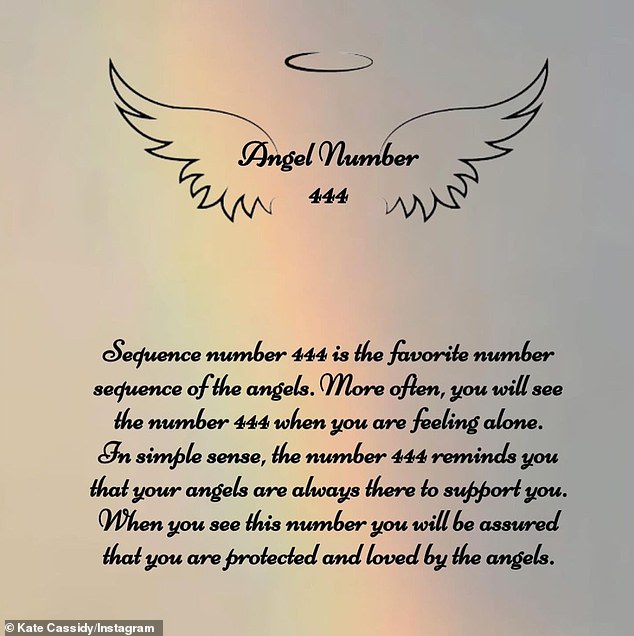 Cassidy added an explanation of the '444 angel number sequence on her Instagram, saying it 'reminds you that your angels are always there to support you'
