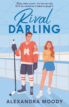 Illustration of a hockey player and a girl, book cover for *Rival Darling* by Alexandra Moody.