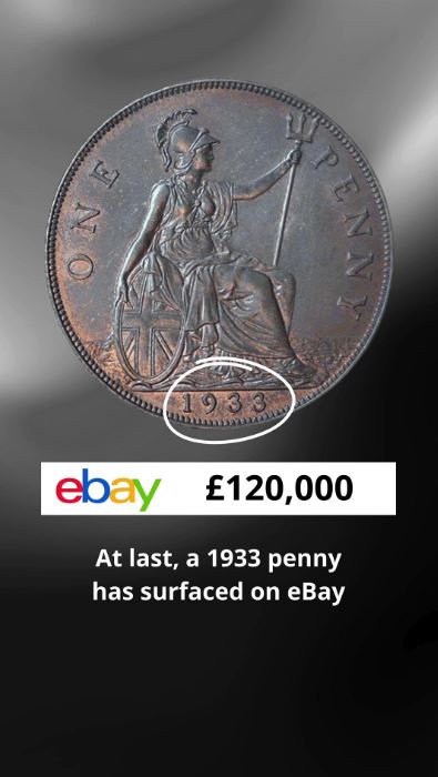 1933 British penny listed on eBay for £120,000.