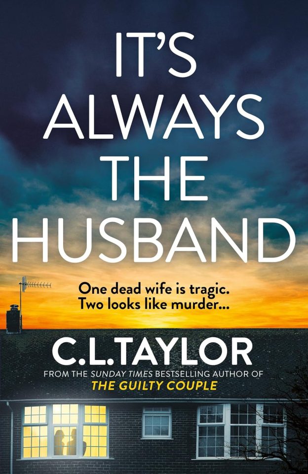 Book cover for "It's Always the Husband" by C.L. Taylor.