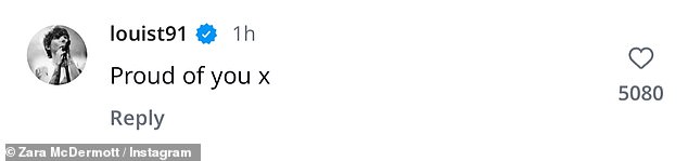 Louis quickly took to the comments and wrote: 'Proud of you x'