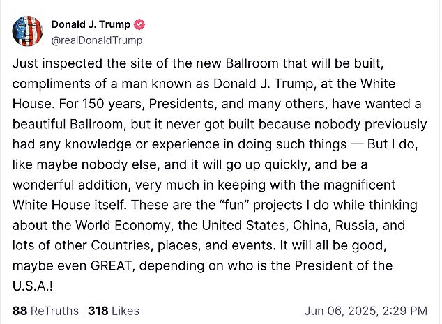 'Just inspected the site of the new Ballroom that will be built, compliments of a man known as Donald J. Trump, at the White House,' he revealed on Truth Social