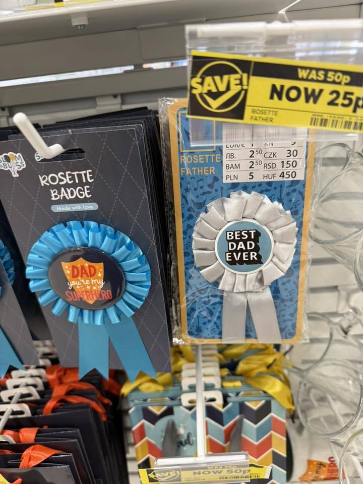 Father's Day rosette badges, 25 pence.
