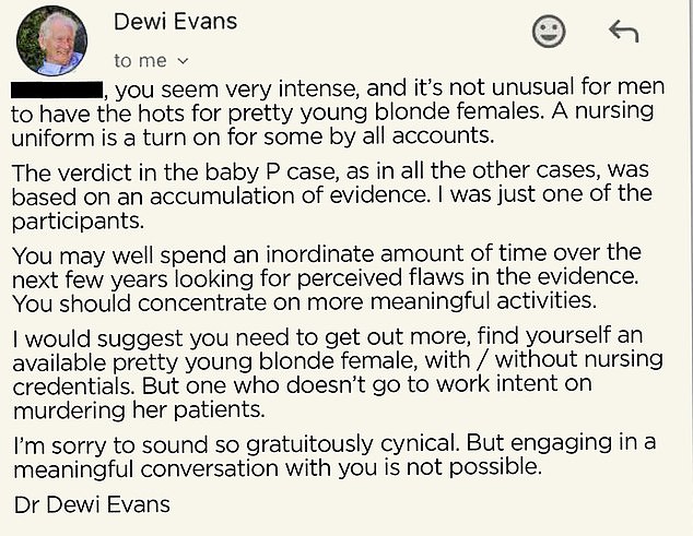 The bizarre outburst (pictured) by Dr Dewi Evans, 75, the prosecution's chief expert witness, comes amid mounting doubts about the reliability of the evidence used to convict Letby
