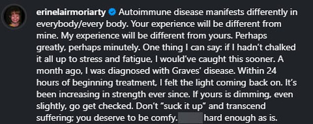 'Autoimmune disease manifests differently in everybody/every body,' Moriarty penned in the caption. 'Your experience will be different from mine. My experience will be different from yours. Perhaps greatly, perhaps minutely'