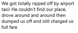 One tourist said they were 'totally ripped off' during a recent journey
