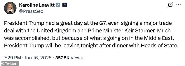 White House press secretary Karoline Leavitt confirmed that President Donald Trump was leaving the G7 Summit in Canada early 'because of what's going on in the Middle East'