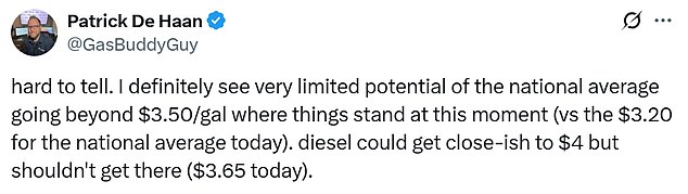 GasBuddy expert Patrick De Haan also said on X that he expects gas prices to rise to a maximum of $3.50 per gallon, up from the current national average of $3.22