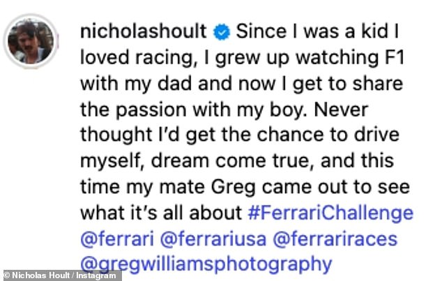 Nicholas often shares his love for racing to Instagram alongside snaps of himself posing alongside numerous Ferrari supercars