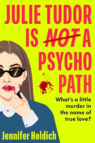 Julie Tudor is Not a Psychopath is available now from the Mail Bookshop