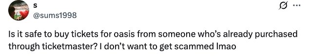 'Half the accounts on Twitter are fake and trying to scam by selling Oasis tickets': 'pls stop trying to scam me, i just want an oasis ticket fml'