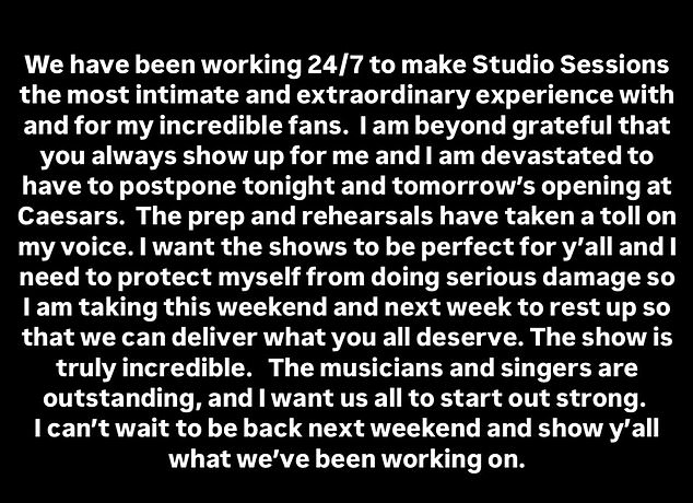 The singer took to her Instagram just 90 minutes before and explained she was 'devastated' to postpone the concerts following grueling rehearsals