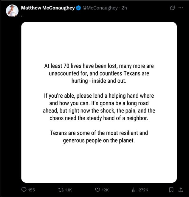 The Oscar winner — who was born in Uvalde, Texas — took to X on Sunday, writing, 'At least 70 lives have been lost, many more are unaccounted for, and countless Texans are hurting - inside and out'