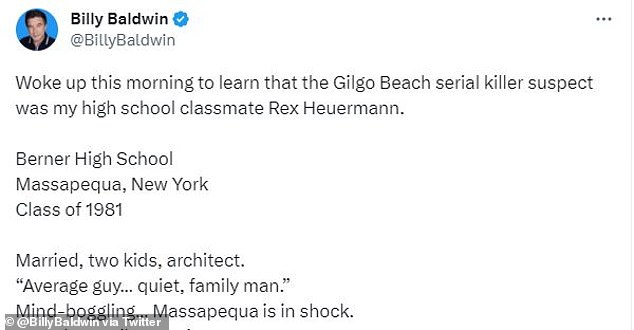 Actor Billy Baldwin was classmates with Gilgo Beach murder suspect Rex Heuermann and posted to X about it after Heuermann's arrest two years ago