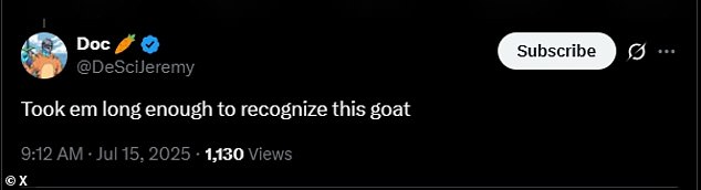 Over on the social media platform X, Harrison's fans reacted to the news like user @DeSciJeremy tweeting: 'Took em long enough to recognize this GOAT [greatest of all time]'
