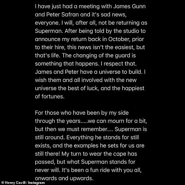 Confirming his departure on social media in 2022, a gracious Cavill admitted he was blindsided by the news after initially being told he would retain the role