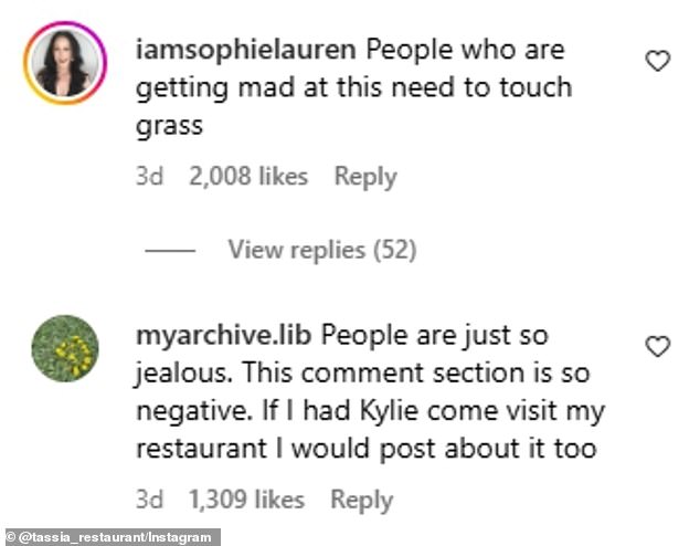 The Jenner post went so viral some rushed to the comments to defend the family-owned restaurant with Instagram user @iamsophielauren writing: 'People who are getting mad at this need to touch grass'