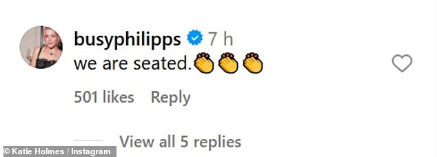 Busy took to the comments section of Katie's post, writing: 'We are seated.'