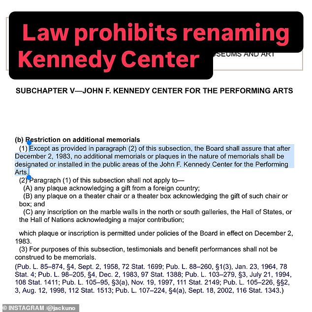 Schlossberg's post cited a federal law in 1983 stating: 'No additional memorials or plaques in the nature of memorials shall be designated or installed in the public areas of the John F. Kennedy Center for the Performing Arts'