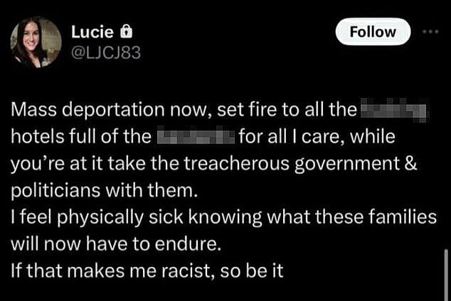 The post, which she later deleted, said: 'Mass deportation now, set fire to all the f****** hotels full of the b******* for all I care... if that makes me racist so be it'