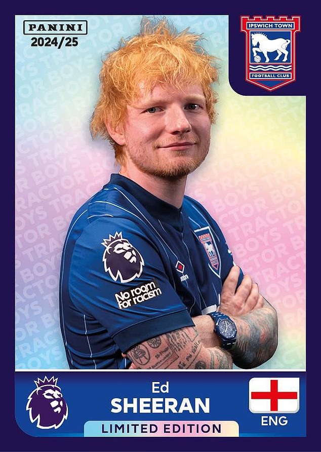 Sheeran was immortalised in a limited 'Ed-ition' Ipswich sticker by Panini last season