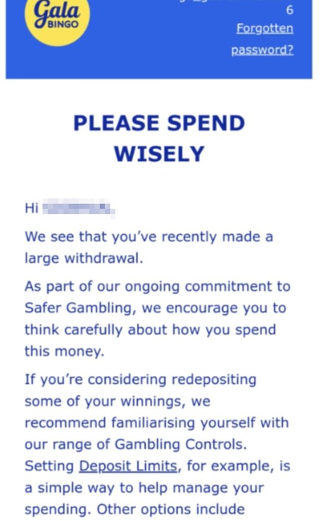 The Bingo player added that she was also led to believe her success was nothing out of the ordinary because she received an official email from the company warning her to consider what to do with such a large sum and signposting gambling support 9pictured)