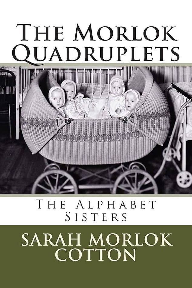 In 2015, Sarah wrote a memoir, The Morlok Quadruplets: The Alphabet Sisters, which glossed over many of the wretched details of her early life. She was full of praise for her mother who died in 1983 ¿ even though Sadie has since been the subject of criticism
