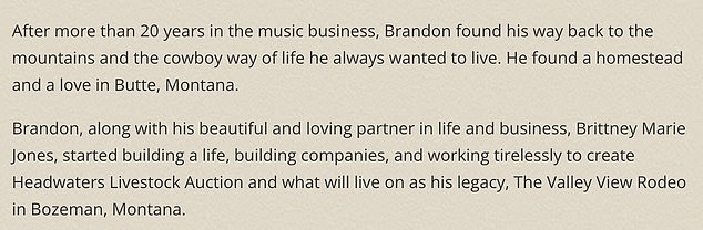 'After more than 20 years in the music business, Brandon found his way back to the mountains and the cowboy way of life he always wanted to live,' the obituary read