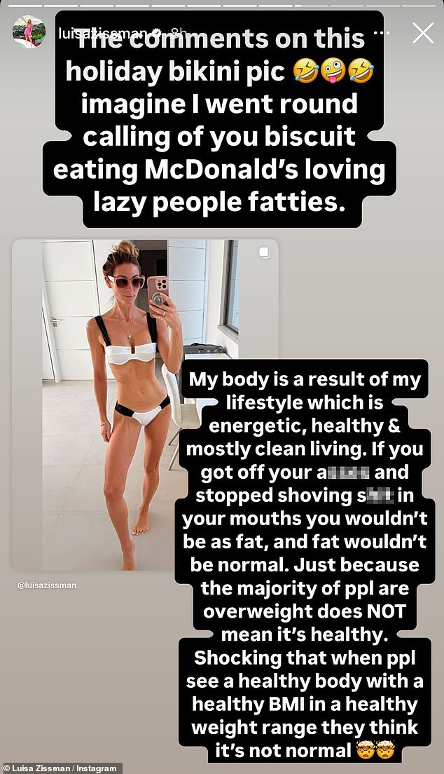 In her attack, she penned: 'Imagine I went round calling of you biscuit eating McDonald's loving lazy people fatties' and insisted her body is the result of 'energetic, health and mostly clean living'