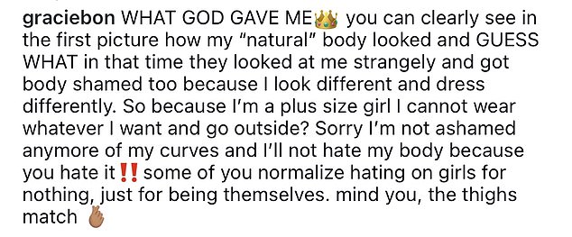 Gracie defended her voluptuous shape shape in the caption and claimed it was what 'God gave her'