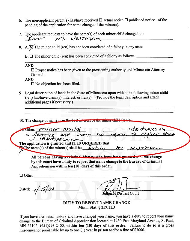 Court papers seen by Daily Mail, and pictured above, show that Westman had petitioned the courts to have her name changed citing her identifying as a female in doing so