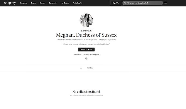 Meghan joined the online shop back in March but the profile page is now completely blank and reads 'this curator has not yet added any collections'