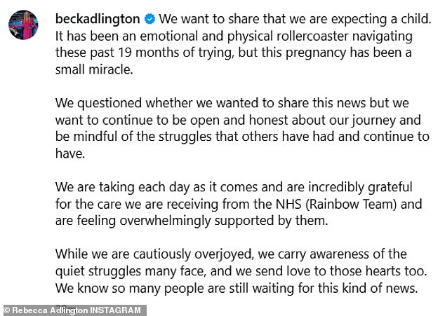 Rebecca said: 'We want to share that we are expecting a child. It has been an emotional and physical roller coaster navigating these past 19 months of trying, but this pregnancy has been a small miracle'