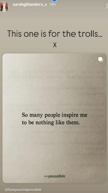 Screenshot of an Instagram story by sarahgillanders_x, captioned "This one is for the trolls... x" and displaying a quote that reads: "So many people inspire me to be nothing like them."