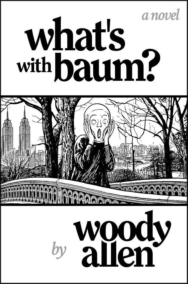 What’s With Baum? By Woody Allen (Swift Press, £18.99) is available now from the Mail Bookshop
