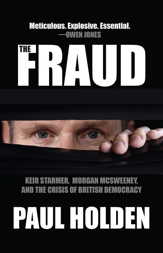 Mr Holden's detailed allegations are set out in his forthcoming book The Fraud (above) which has already prompted the resignation of No 10 director of political strategy Paul Ovenden