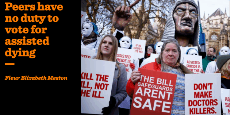 Peers have no duty to vote for assisted dying | Fleur Elizabeth Meston