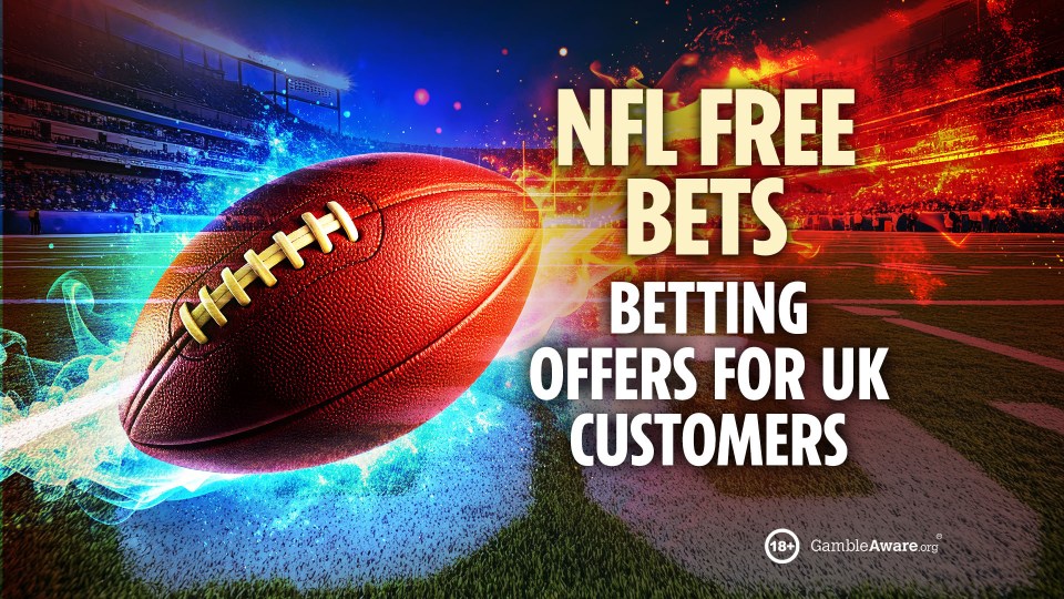NFL free bets: betting offers for UK customers.