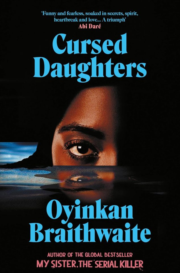 Book cover for "Cursed Daughters" by Oyinkan Braithwaite, featuring an eye reflected in water.