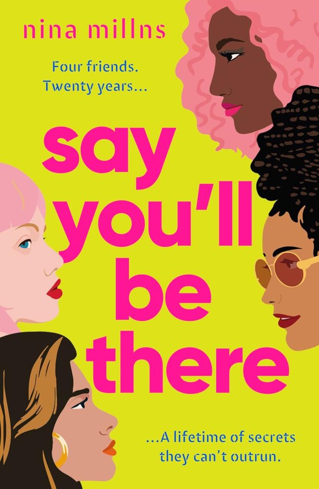 Illustration of the book cover "Say You'll Be There" by Nina Millns, featuring four diverse women's faces, each looking towards the center.