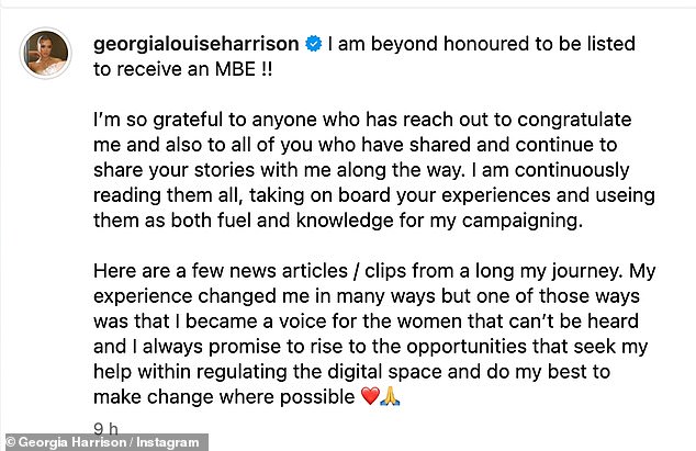 After hearing the news that her campaigning efforts have now been officially recognised by King Charles, who awarded her the Member of the Order of the British Empire (MBE) honour, Georgia took to social media to thank her fans and supporters