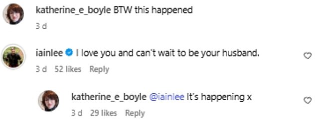 Iain commented on the post: 'I love you and can't wait to be your husband', to which Katherine replied: 'It's happening x'