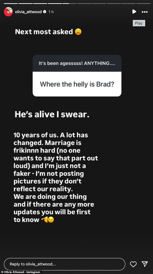 And now she has opened up to her fans in a Q&A on her Instagram after one fan asked her 'Where the helly is Brad?'