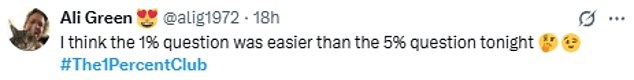Taking to X, formerly Twitter, some viewers said: 'Easiest bl***y 1% question ever???'