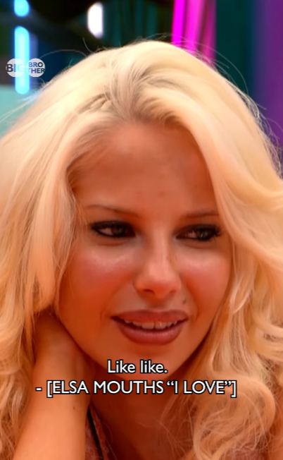 Elsa on Big Brother mouthing "I love" with text "Like like."